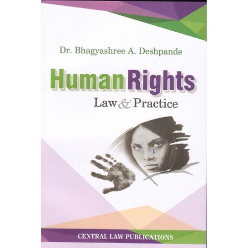 Central Law Publication's Human Rights Law & Practice for BSL & LLB by Dr. Bhagyashree A. Deshpande
